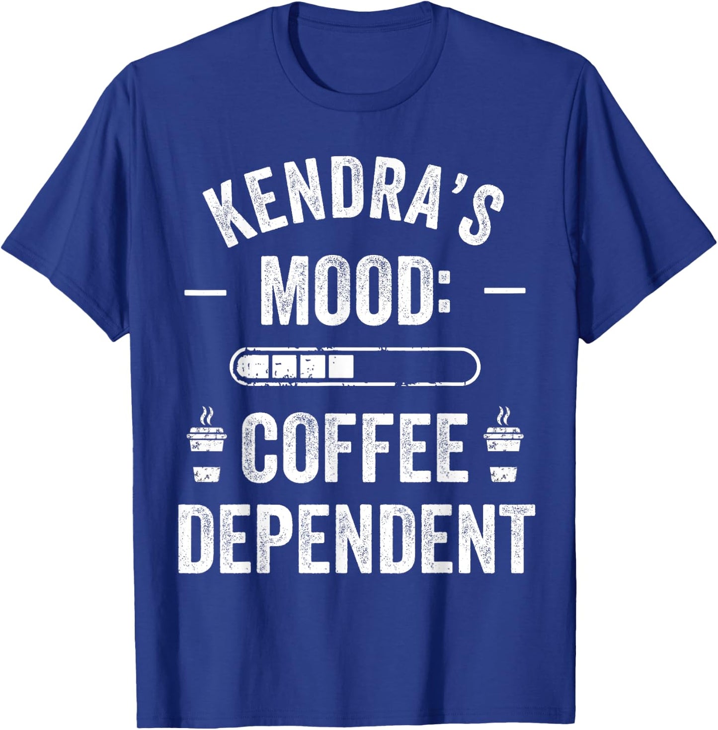 KENDRA Personalized Cute Coffee Girls KENDRA Name T-Shirt - T-Shirt | Royal