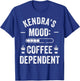 KENDRA Personalized Cute Coffee Girls KENDRA Name T-Shirt - T-Shirt | Royal