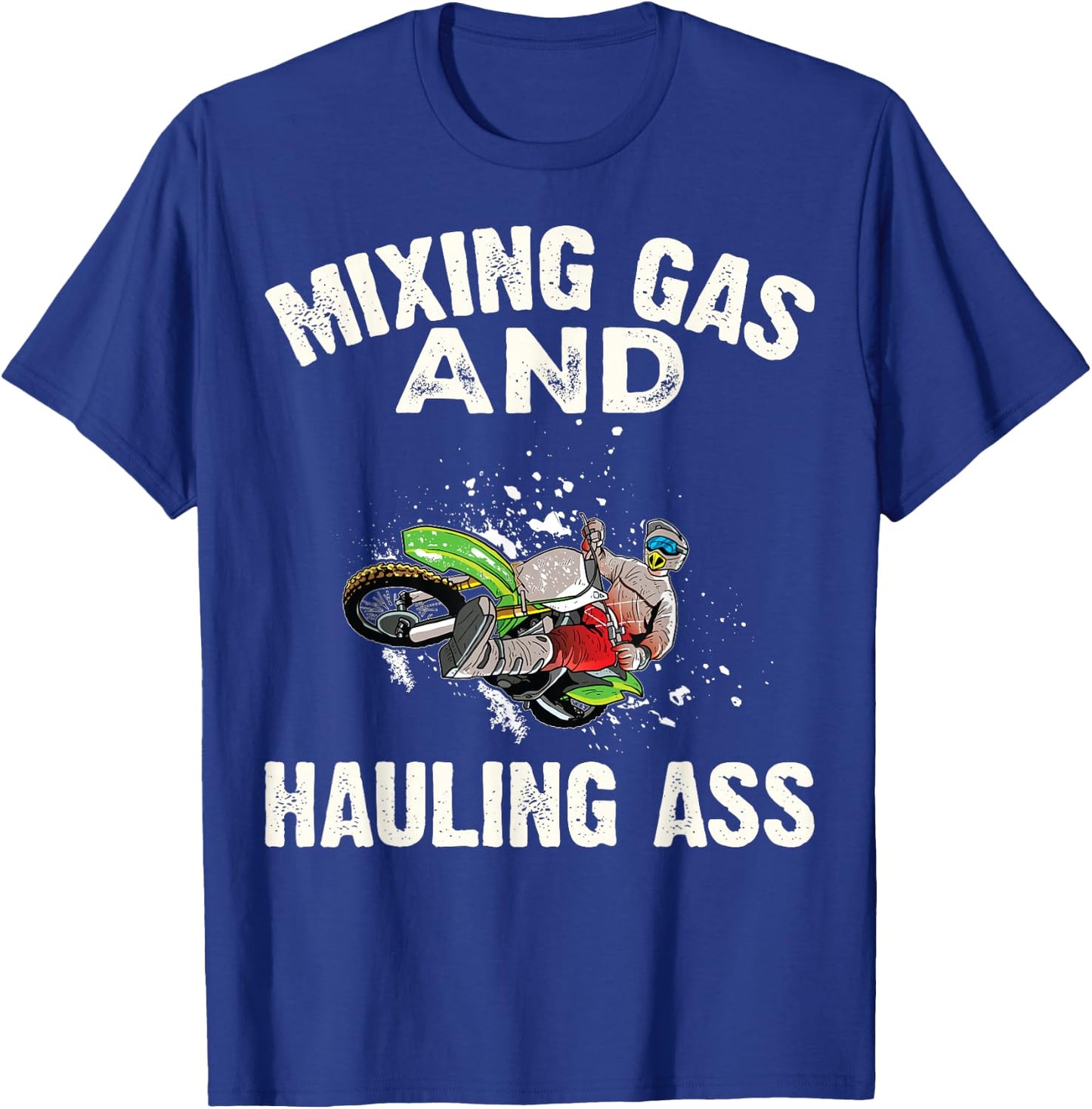 Mixing Gas And Hauling Ass Motocross Dirt Bike Boys T-Shirt - T-Shirt | Royal