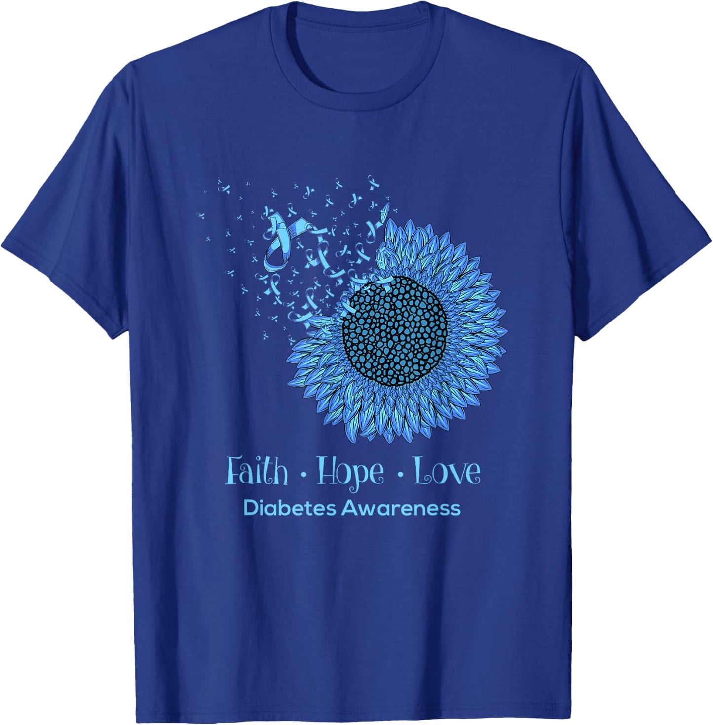 Sunflower Faith Hope Love Diabetes Awareness Diabetic Gifts T-Shirt - T-Shirt | Royal