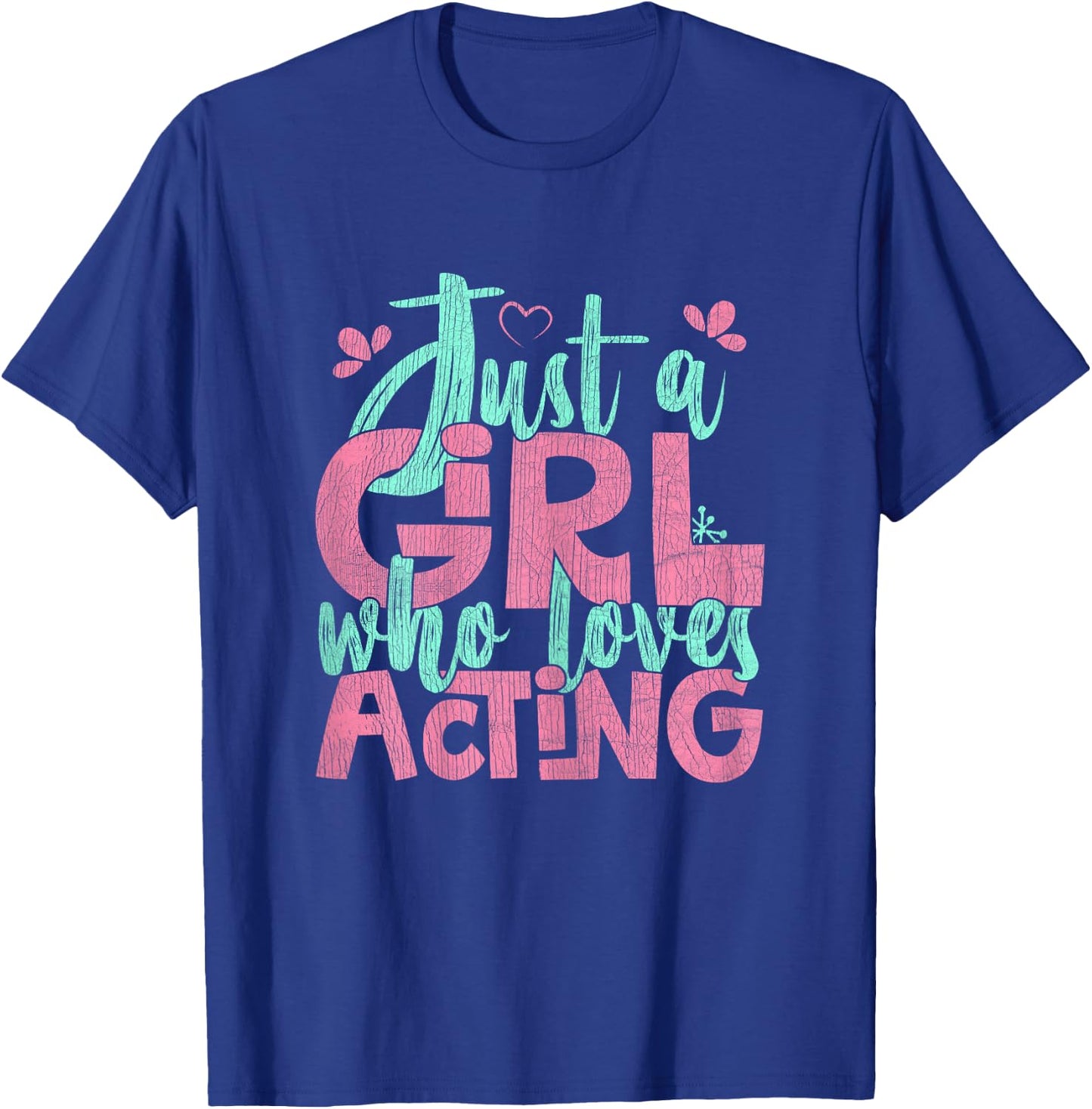 Just A Girl Who Loves Acting Gift T-Shirt - T-Shirt | Royal
