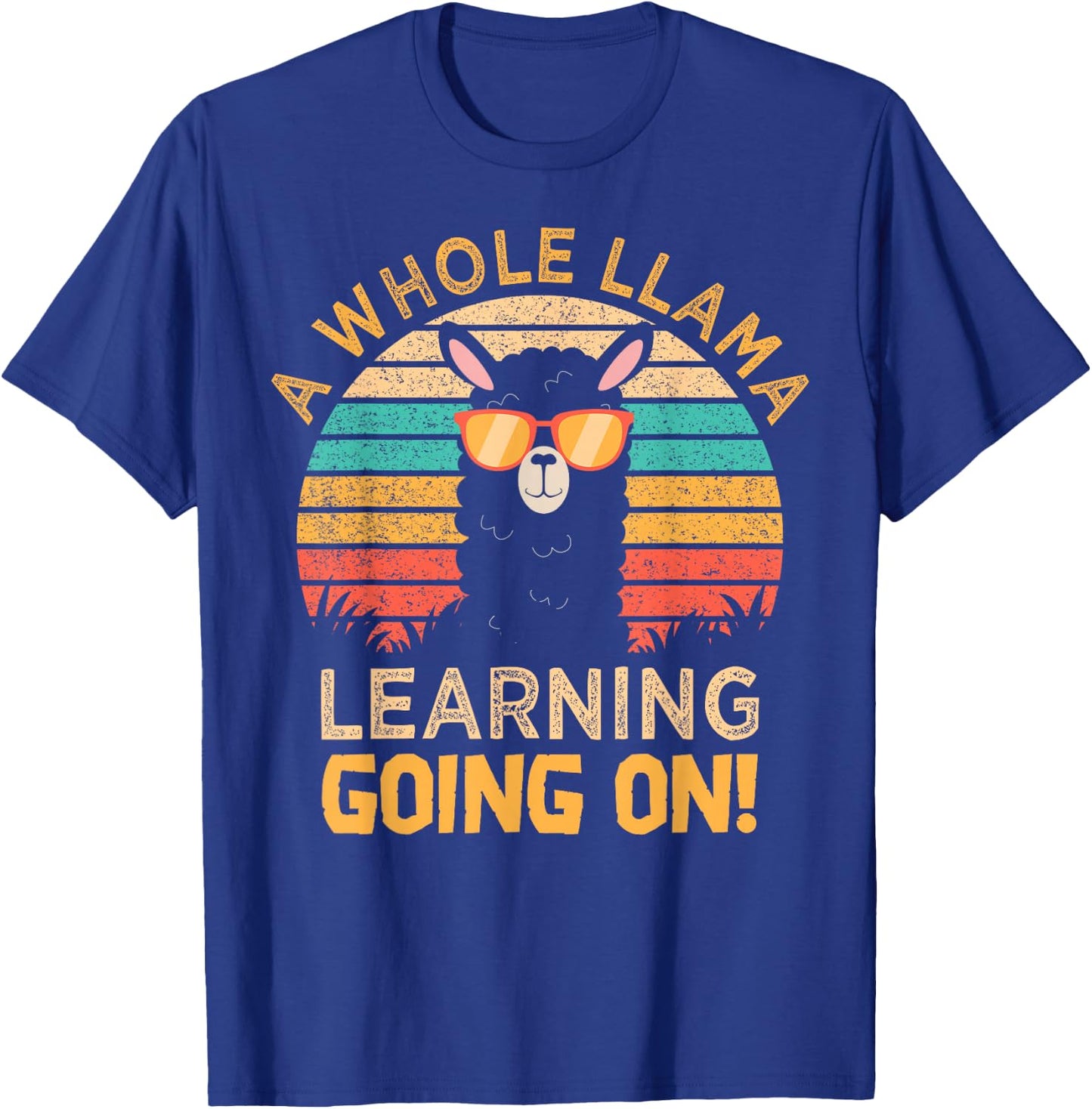 A Whole Llama Learning Going on! Students and Teachers T-Shirt - T-Shirt | Royal