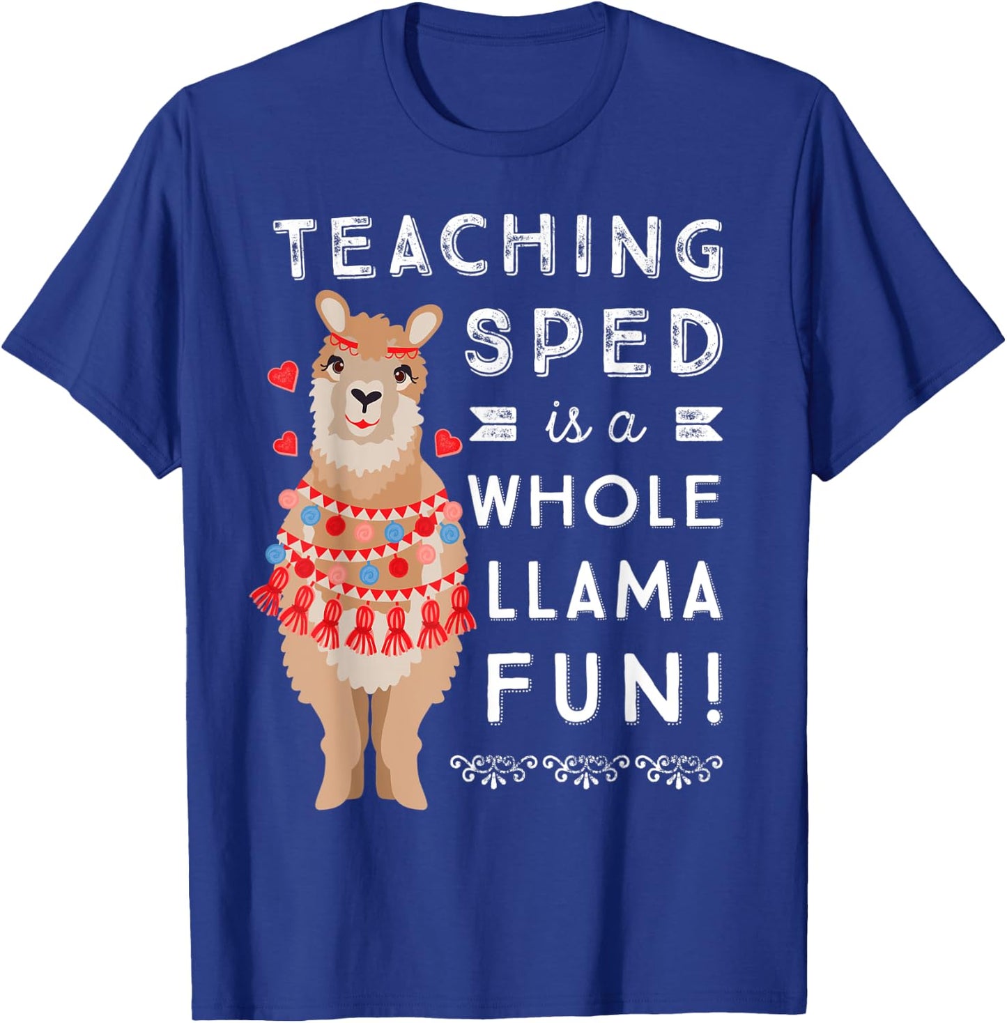 SPED Special Education Teacher Appreciation Gift | Llama Fun T-Shirt - T-Shirt | Royal