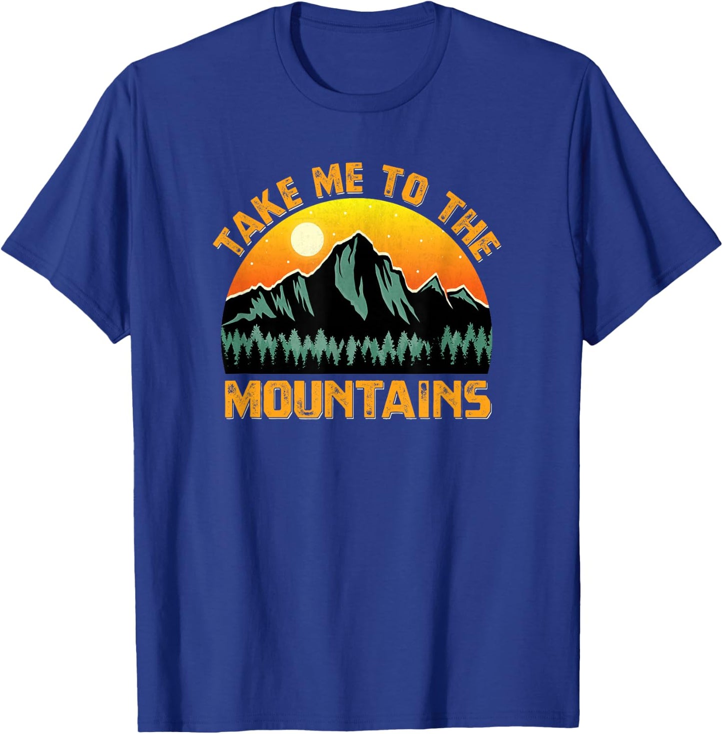 Take Me To The Mountains Vintage Style Outdoor Sunset T-Shirt - T-Shirt | Royal