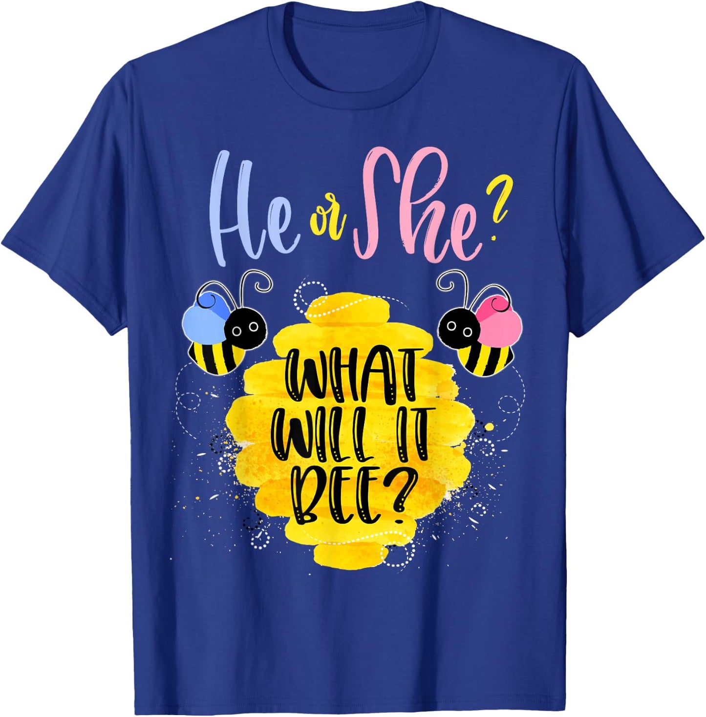 Gender Reveal What Will It Bee Shirt He or She Boy Girl T-Shirt - T-Shirt | Royal