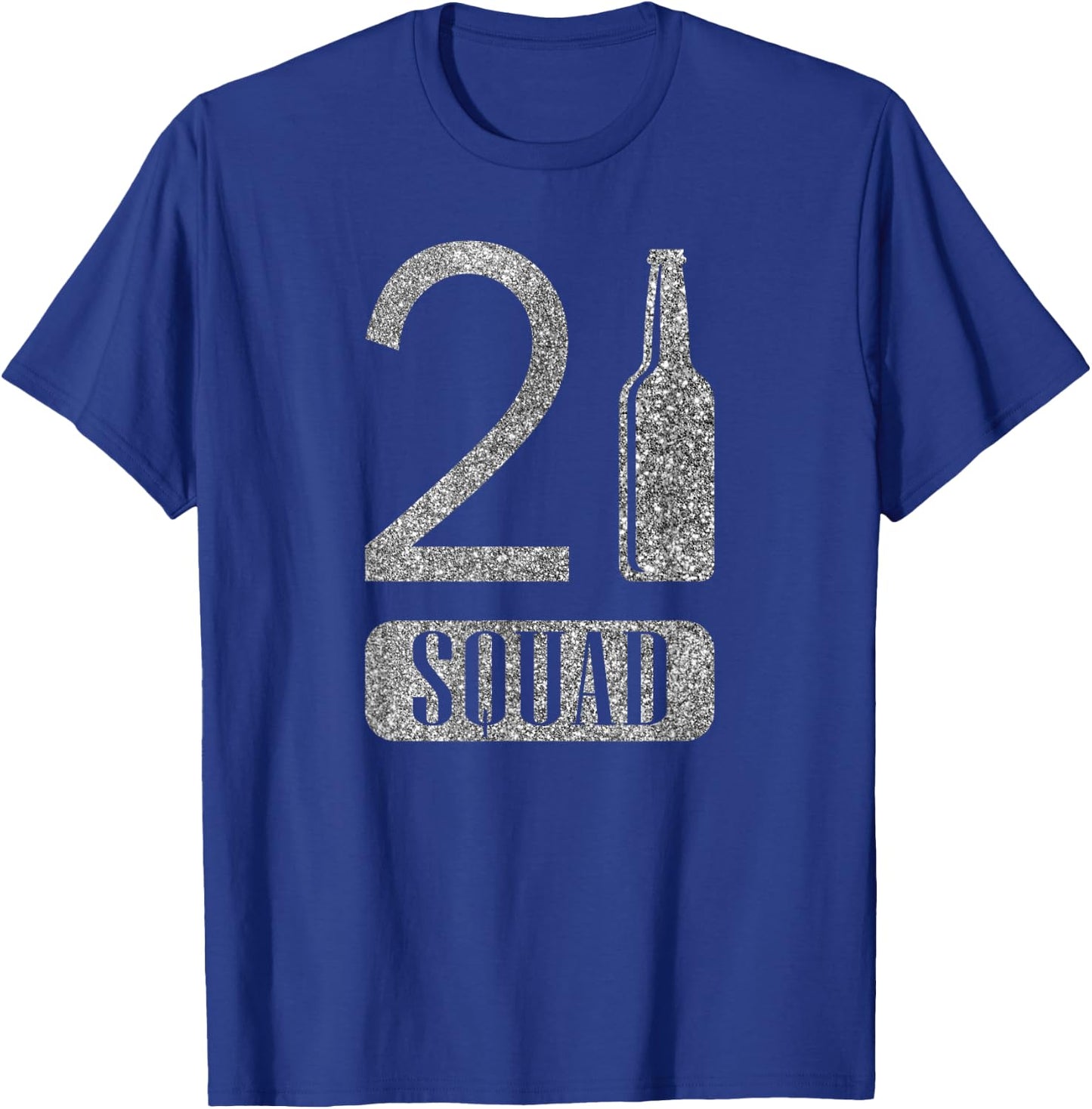 21st Squad Shirt Silver Birthday Funny Gift T Shirt T-Shirt - T-Shirt | Royal