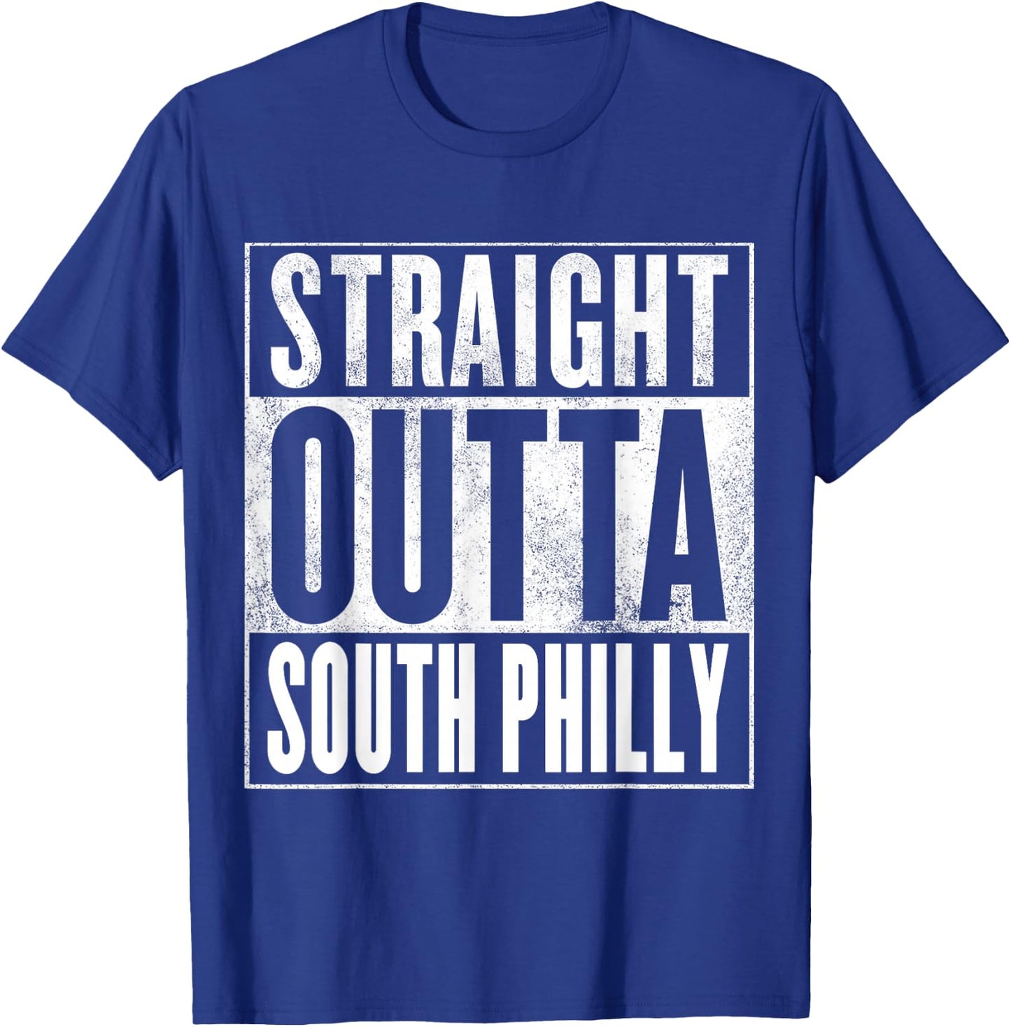 South Philly Pride - STRAIGHT OUTTA SOUTH PHILLY T-Shirt - T-Shirt | Royal