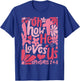 Oh How He Loves Us Boho Valentine Flower Jesus Christian T-Shirt - T-Shirt | Royal
