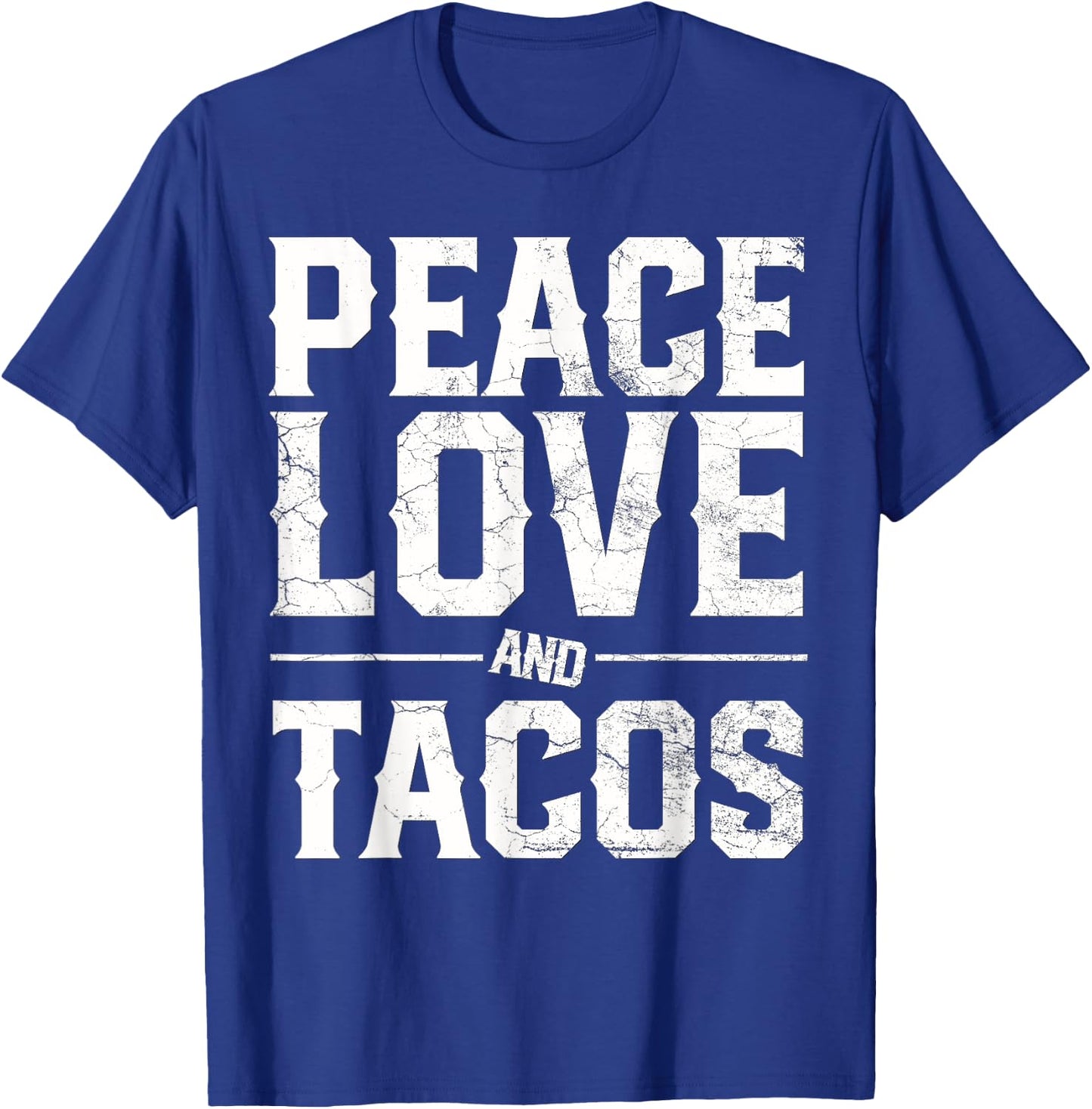 Cinco De Mayo PEACE LOVE AND TACOS Men Women Mexican Gift T-Shirt - T-Shirt | Royal