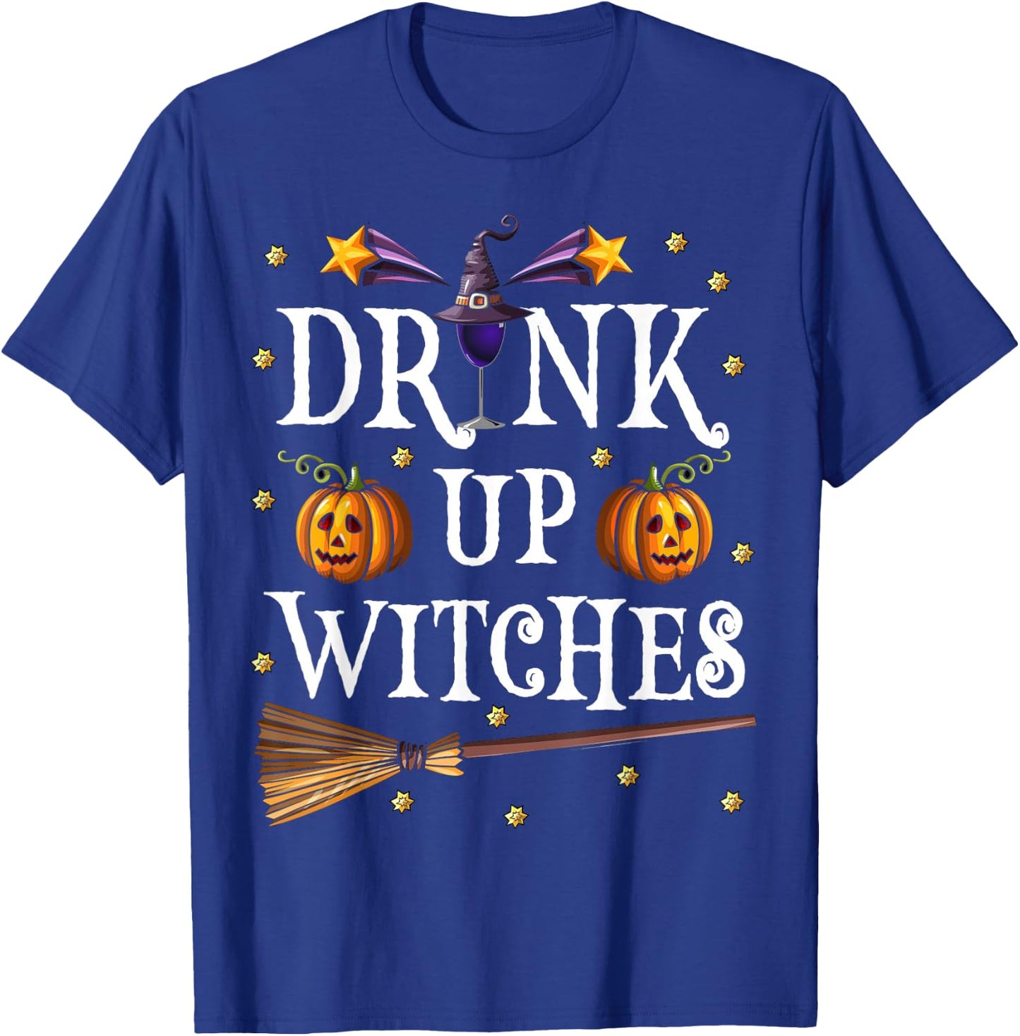 Drink Up Witches Shirt Wine Party Halloween Drinking T-Shirt - T-Shirt | Royal