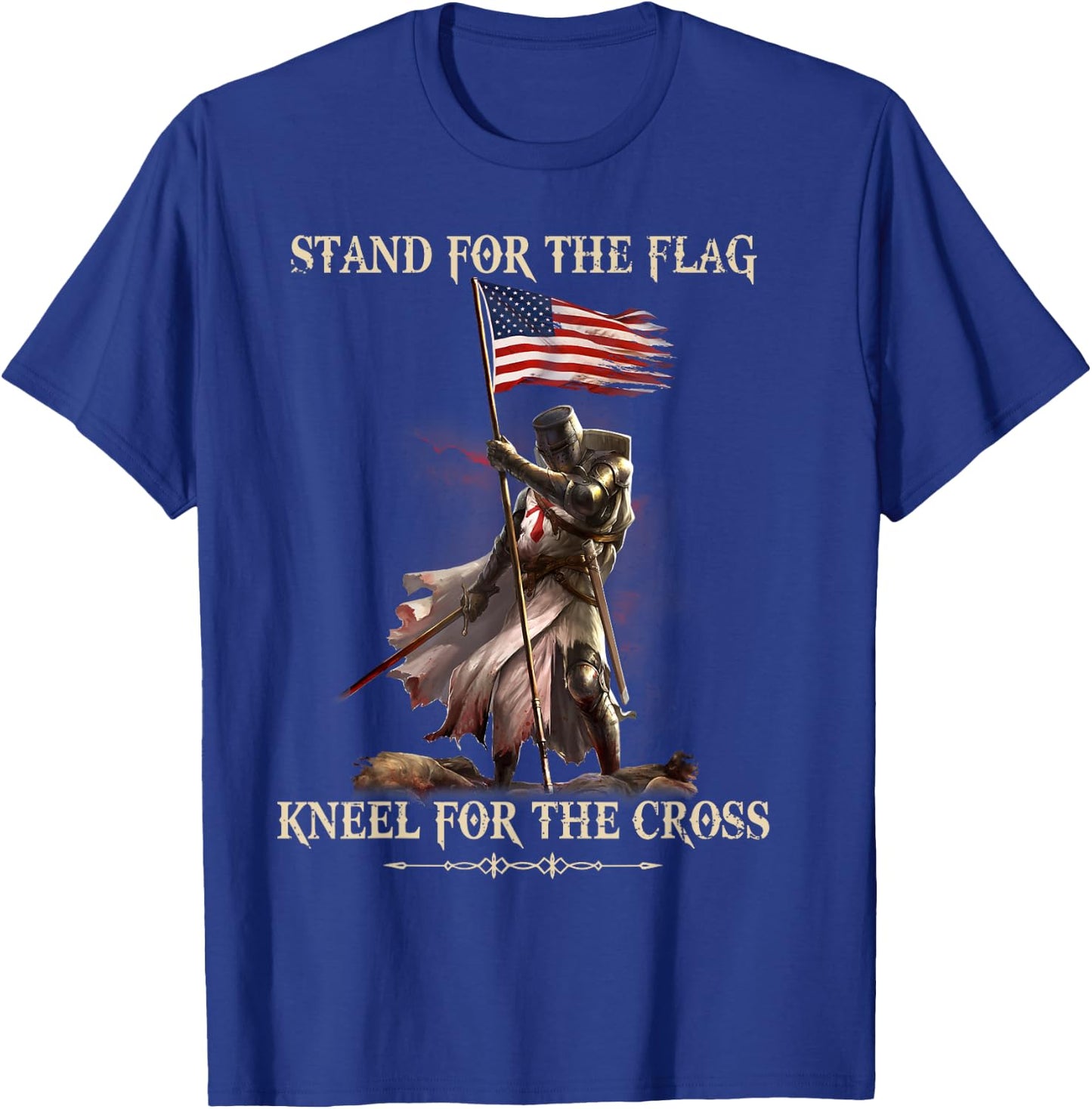 Stand for the flag Kneel for the Cross Knight Templar shirt T-Shirt - T-Shirt | Royal