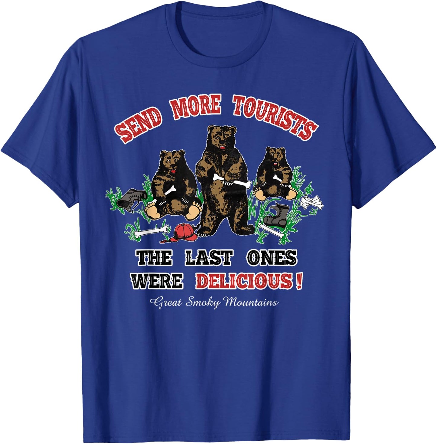 Funny Send More Tourists Great Smoky Mountain Bear Souvenir T-Shirt - T-Shirt | Royal