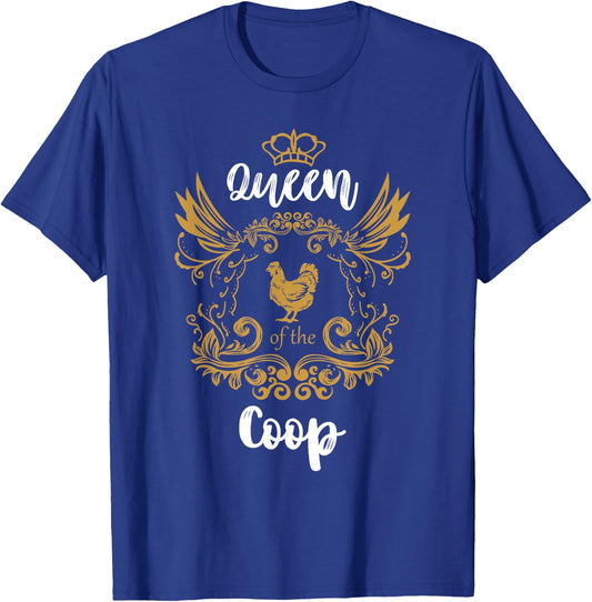 Queen Of The Coop Chicken Lady Backyard Farm T-Shirt - T-Shirt | Royal