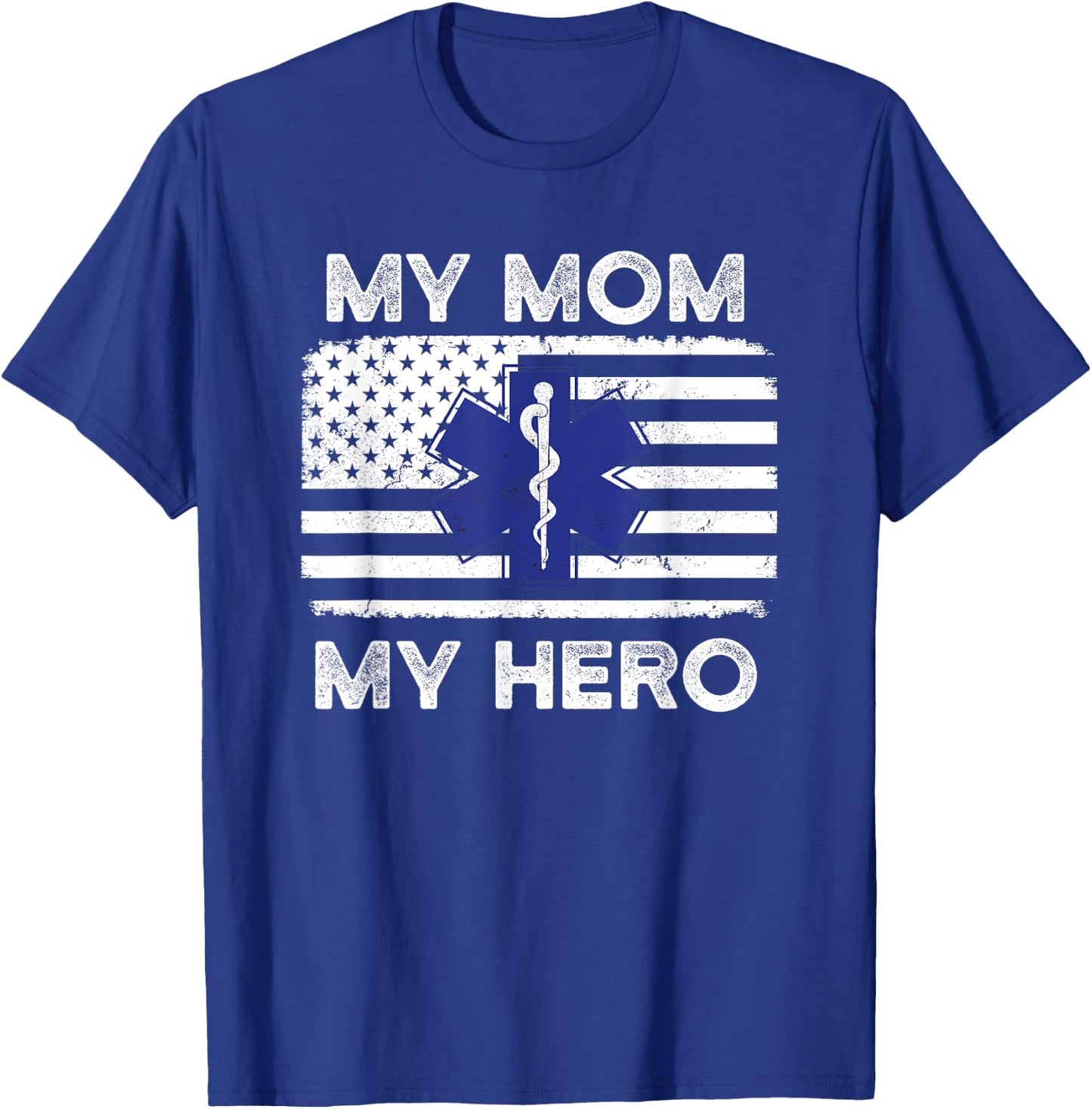 My Mom My Hero - Proud Son or Daughter of an EMT Paramedic T-Shirt - T-Shirt | Royal