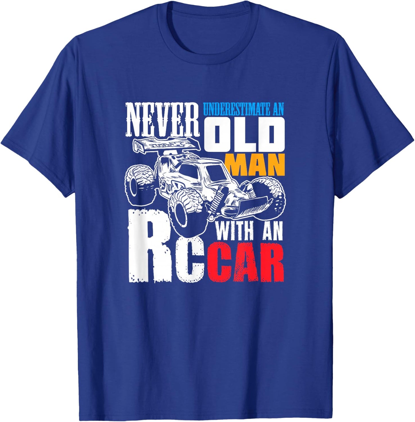 RC Car Racing Gift an RC Car Racer T-Shirt - T-Shirt | Royal