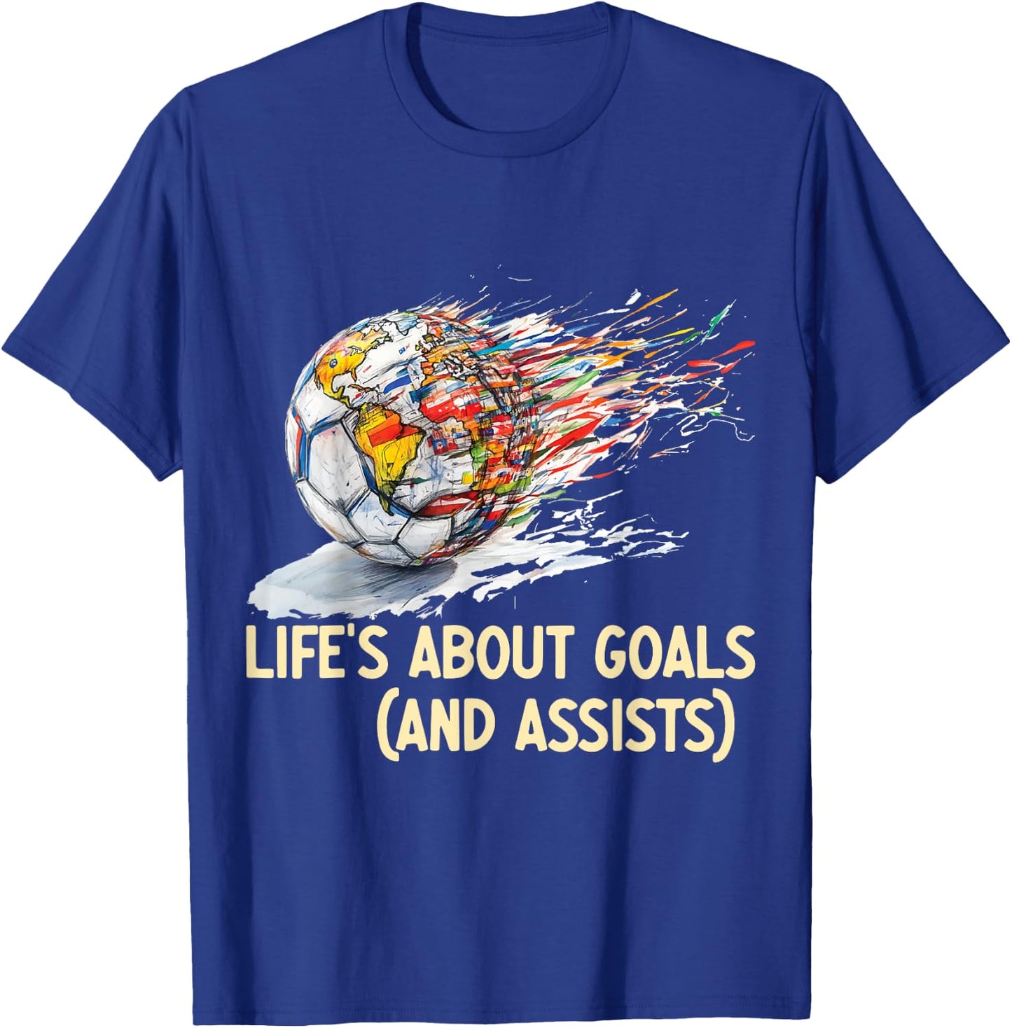 Soccer idea for Boys Life's About Goals (and assists) Soccer T-Shirt - T-Shirt | Royal