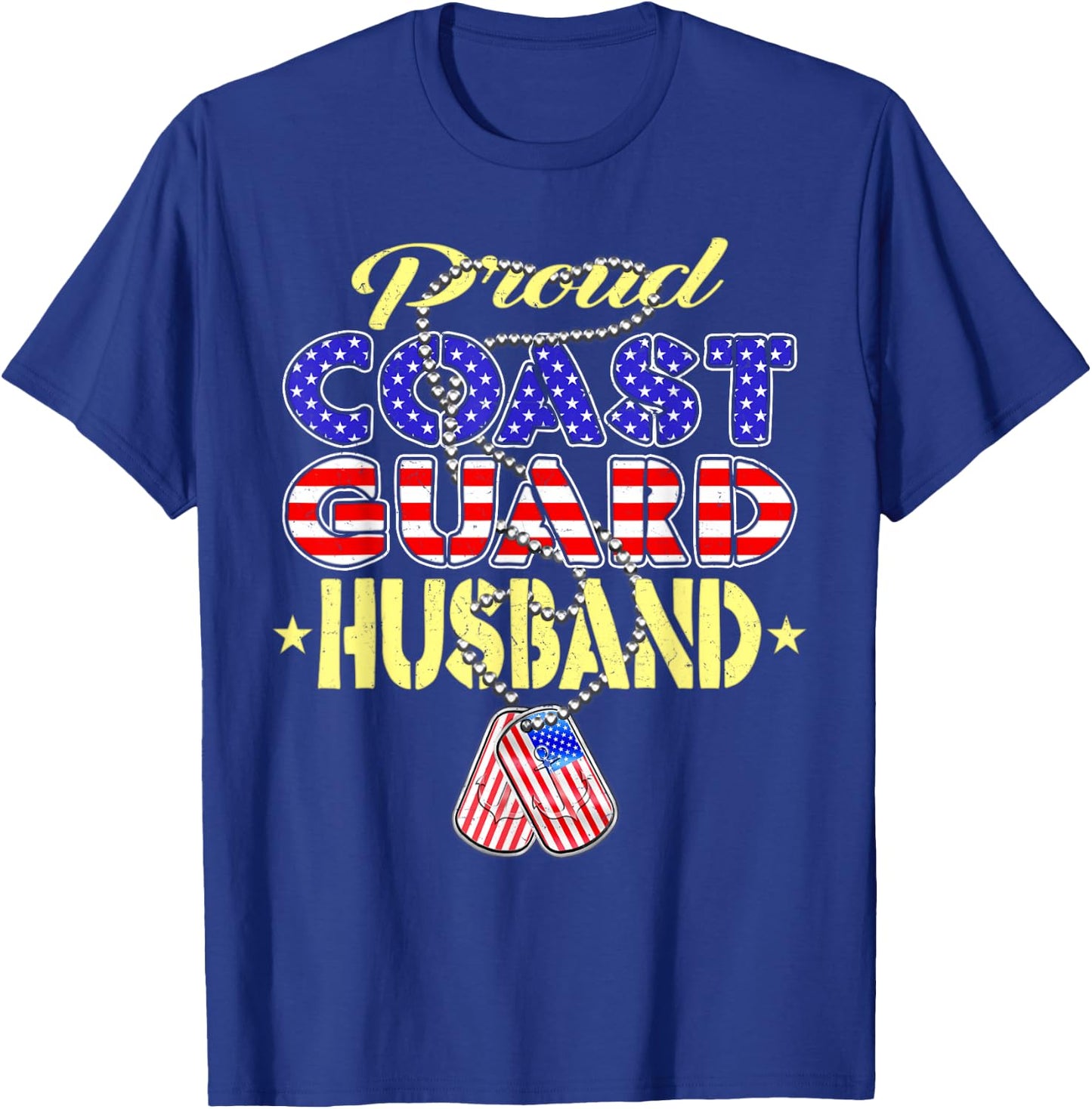 Proud US Coast Guard Husband US Flag Dog Tag Military Spouse T-Shirt - T-Shirt | Royal