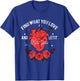 Find What You Love And Let It Kill You T-Shirt - T-Shirt | Royal