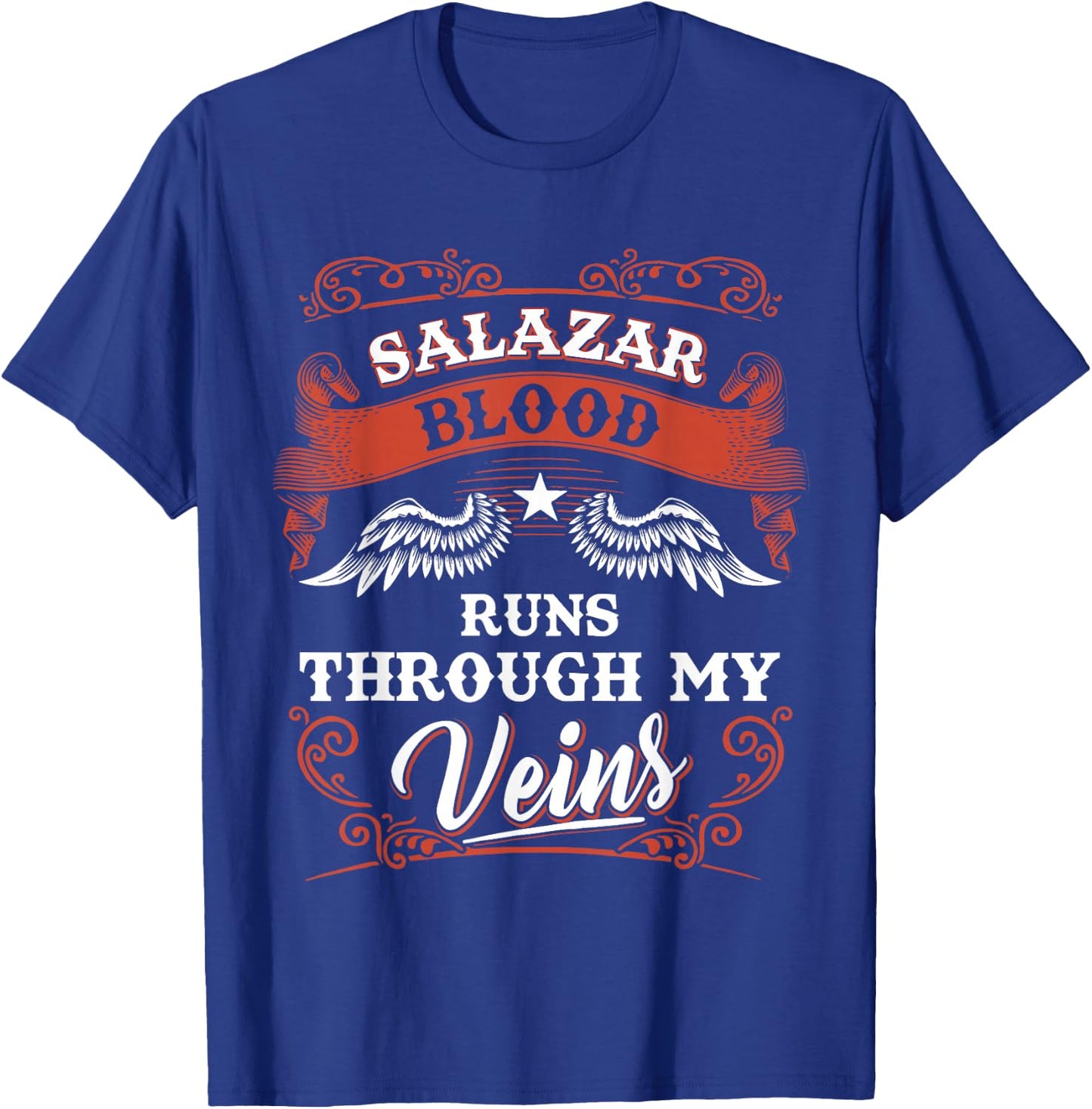 SALAZAR blood runs through my veins shirt 1k2s T-Shirt - T-Shirt | Royal