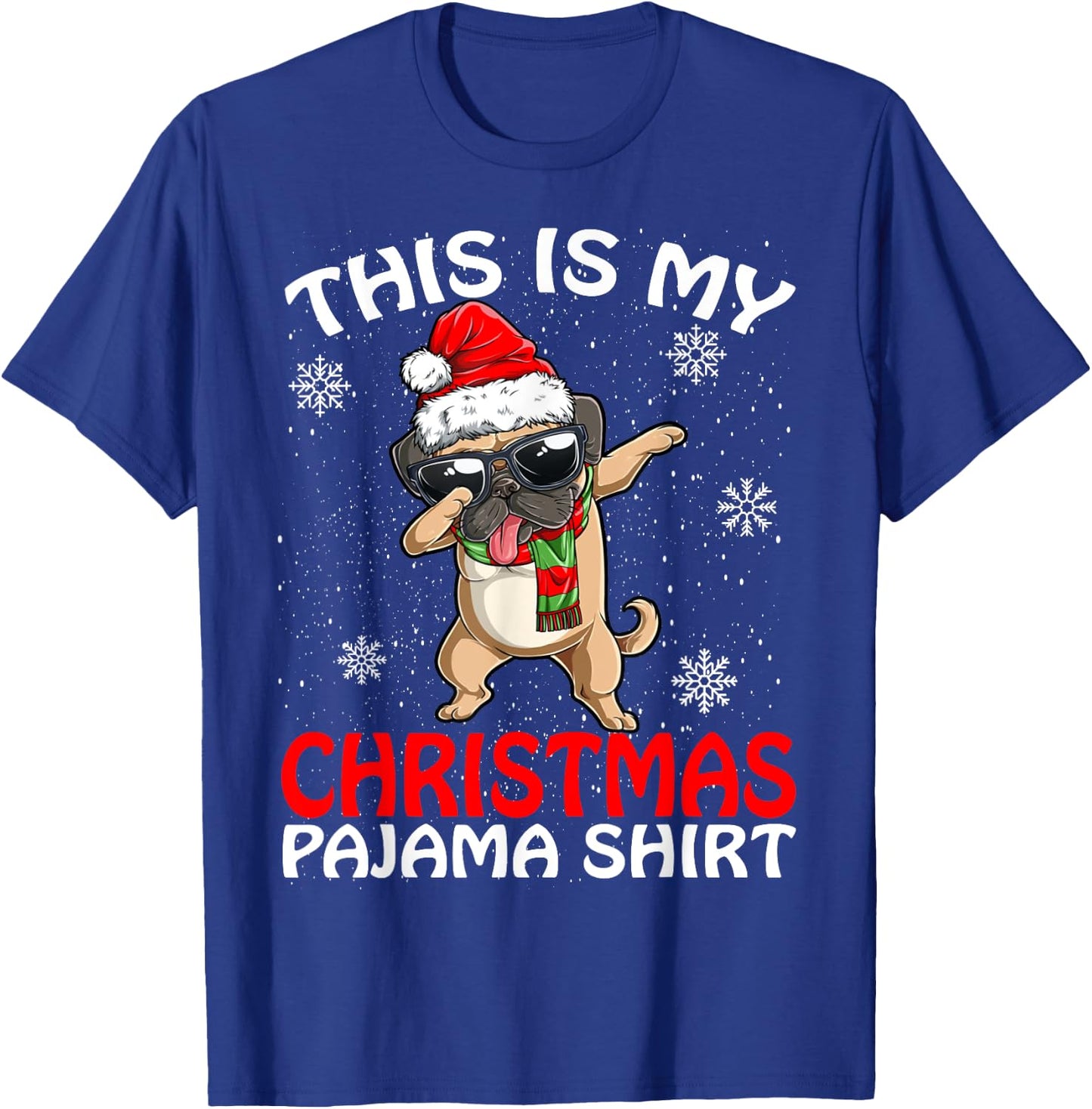This Is My Christmas Pajama Shirt Pug Santa T-Shirt - T-Shirt | Royal