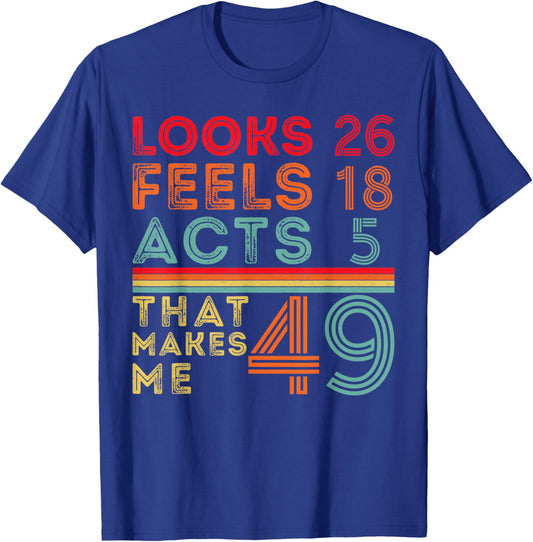 Funny 49th Birthday Design 49 Year Old T-Shirt - T-Shirt | Royal