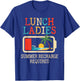 Lunch Ladies Summer Recharge Required End Of School Year T-Shirt - T-Shirt | Royal