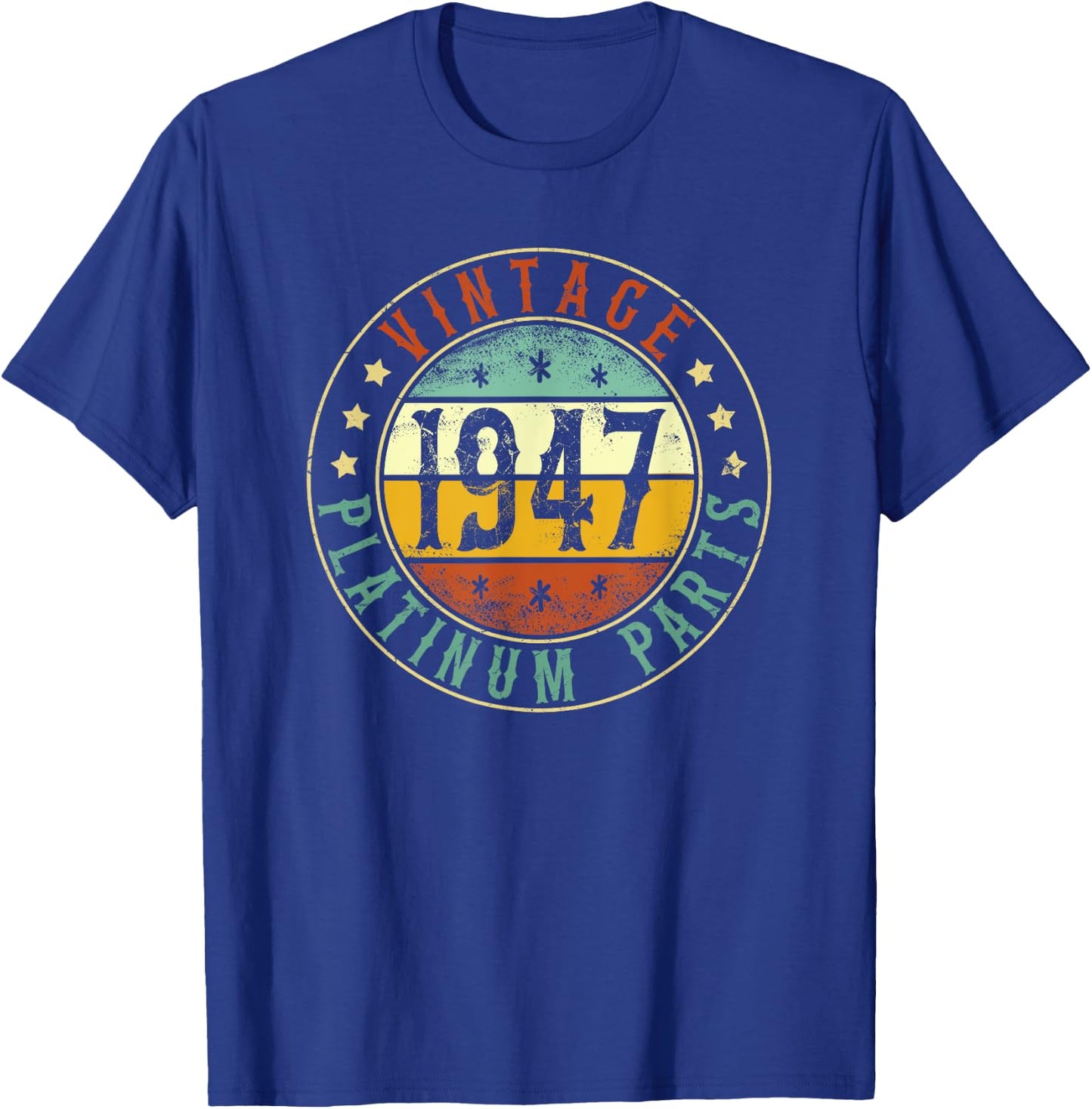 1947 Birthday Vintage Platinum Parts, Born In 1947 T-Shirt - T-Shirt | Royal
