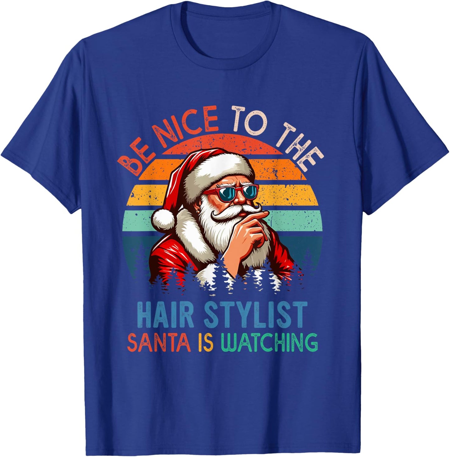 Vintage Nice To The Hair Stylist Santa Is Watching Xmas Job T-Shirt - T-Shirt | Royal
