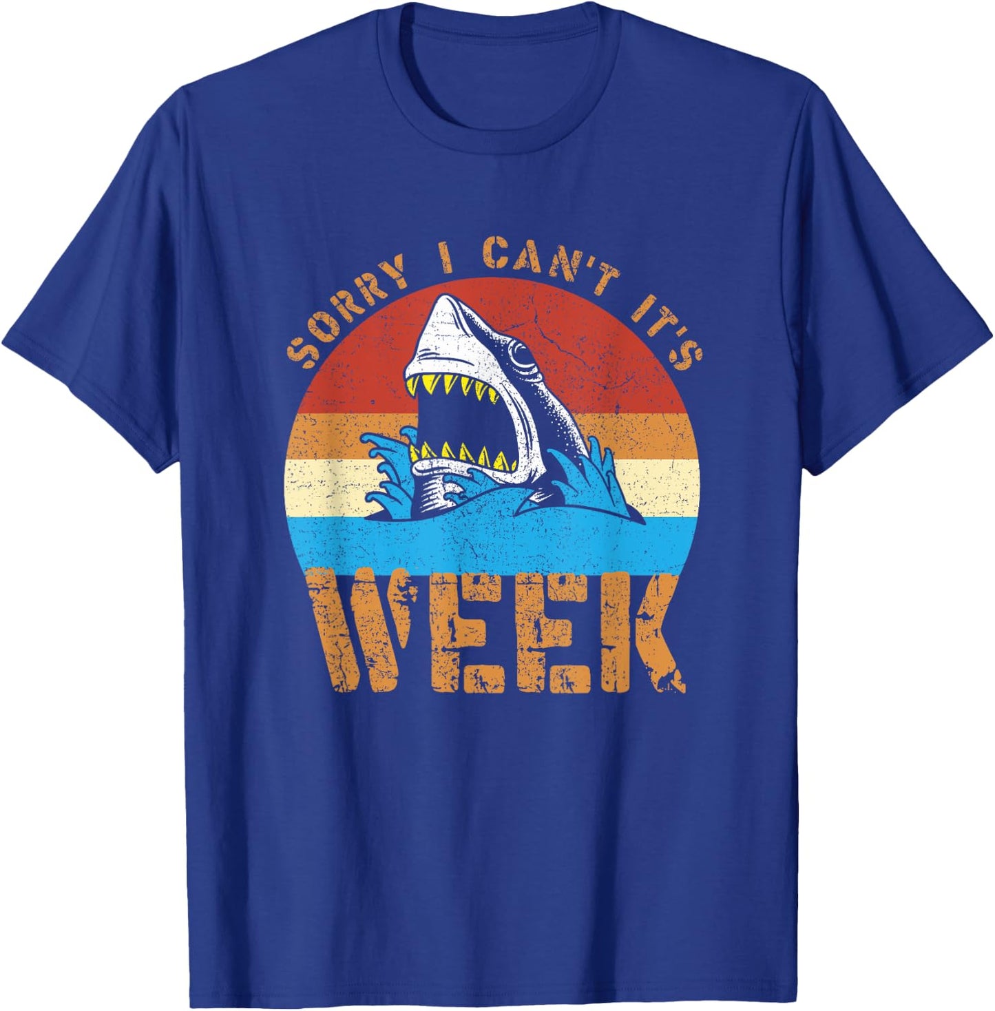 Sorry I Can't It's Week Funny Shark Gifts Men Women Kids T-Shirt - T-Shirt | Royal