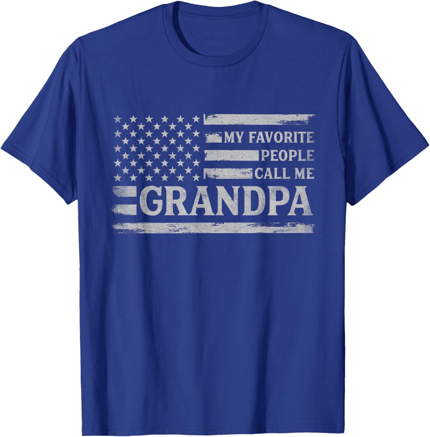 My Favorite People Call Me Grandpa Fathers Day Grey USA Flag T-Shirt - T-Shirt | Royal