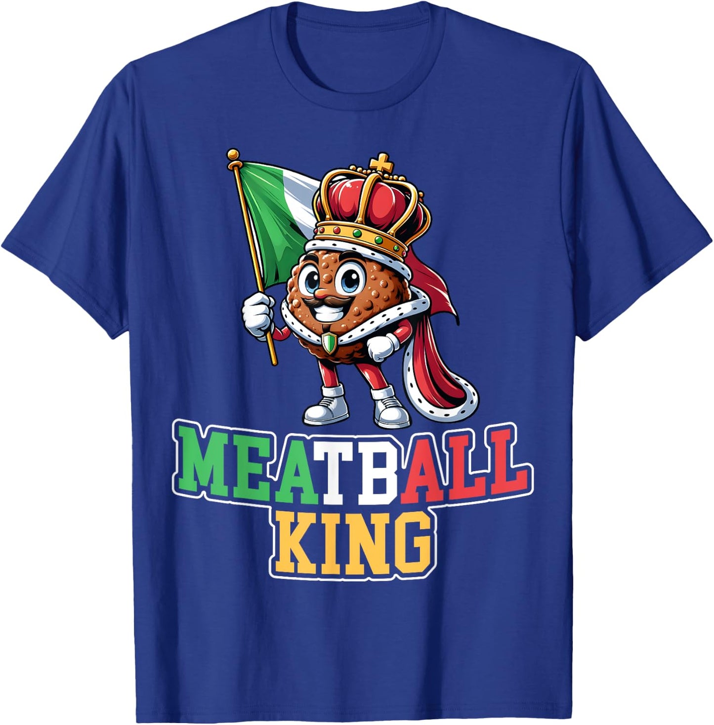 Meatball King - Funny Italian Food Meatballs Lover Men T-Shirt - T-Shirt | Royal