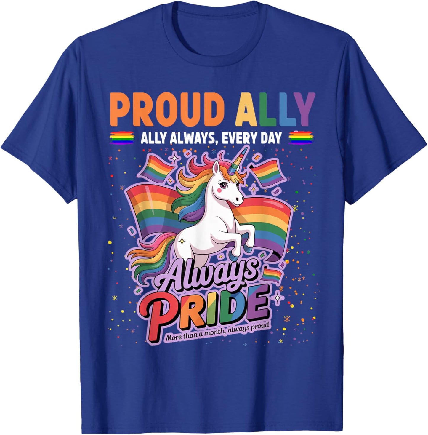 Proud Ally Costume Idea Lesbian & LGBTQ Gay Pride T-Shirt - T-Shirt | Royal