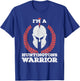 I'm a Huntingtons Warrior Huntington's Disease Awareness T-Shirt - T-Shirt | Royal