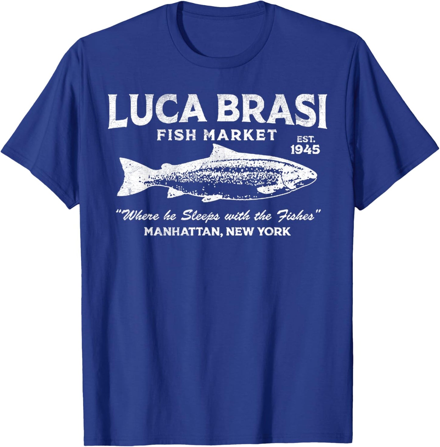 Vintage Luca Brasi Fish Market Retro Fishing T-Shirt - T-Shirt | Royal