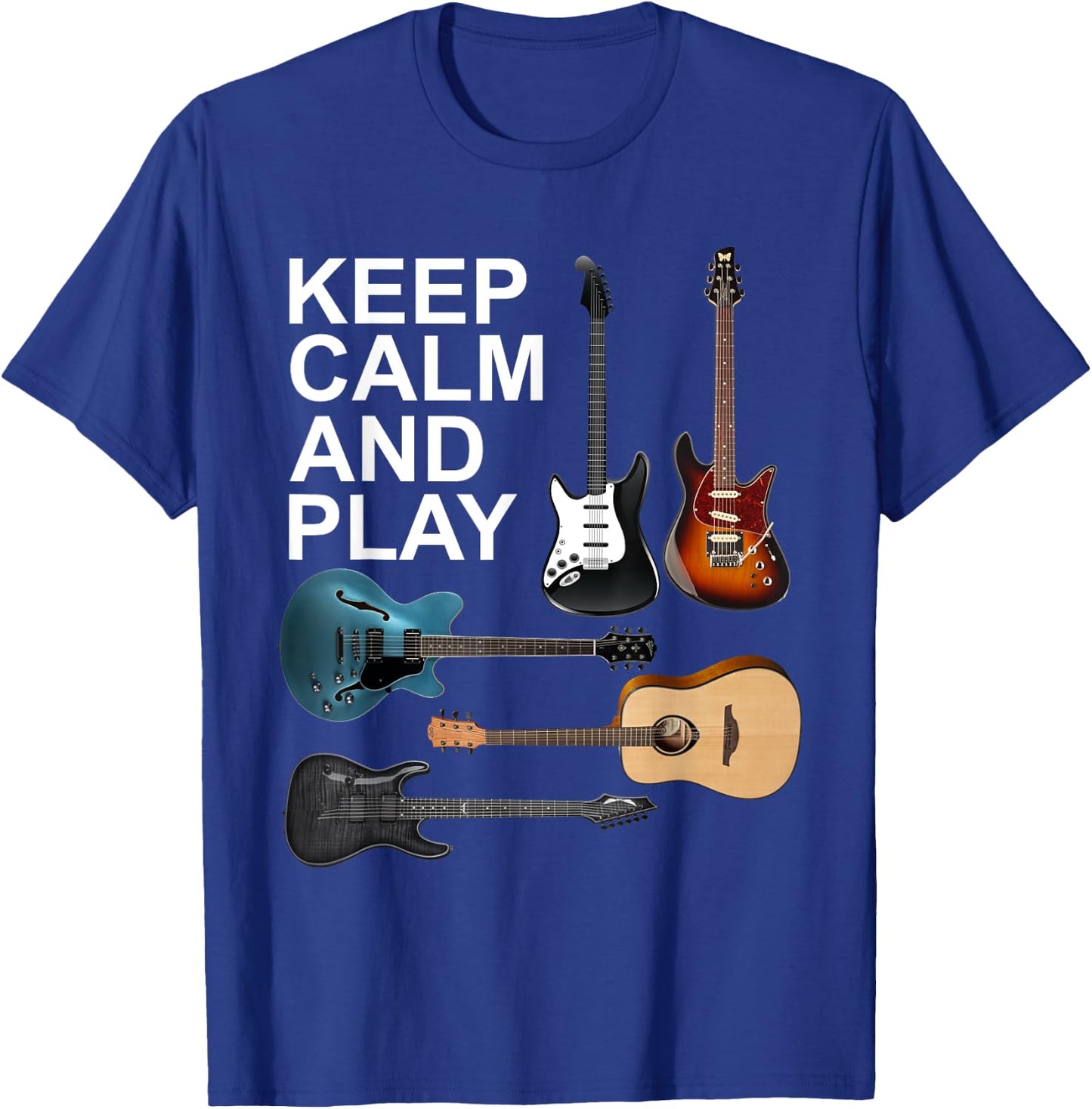 Keep Calm And Play Acoustic Bass Electric Guitars T-Shirt - T-Shirt | Royal