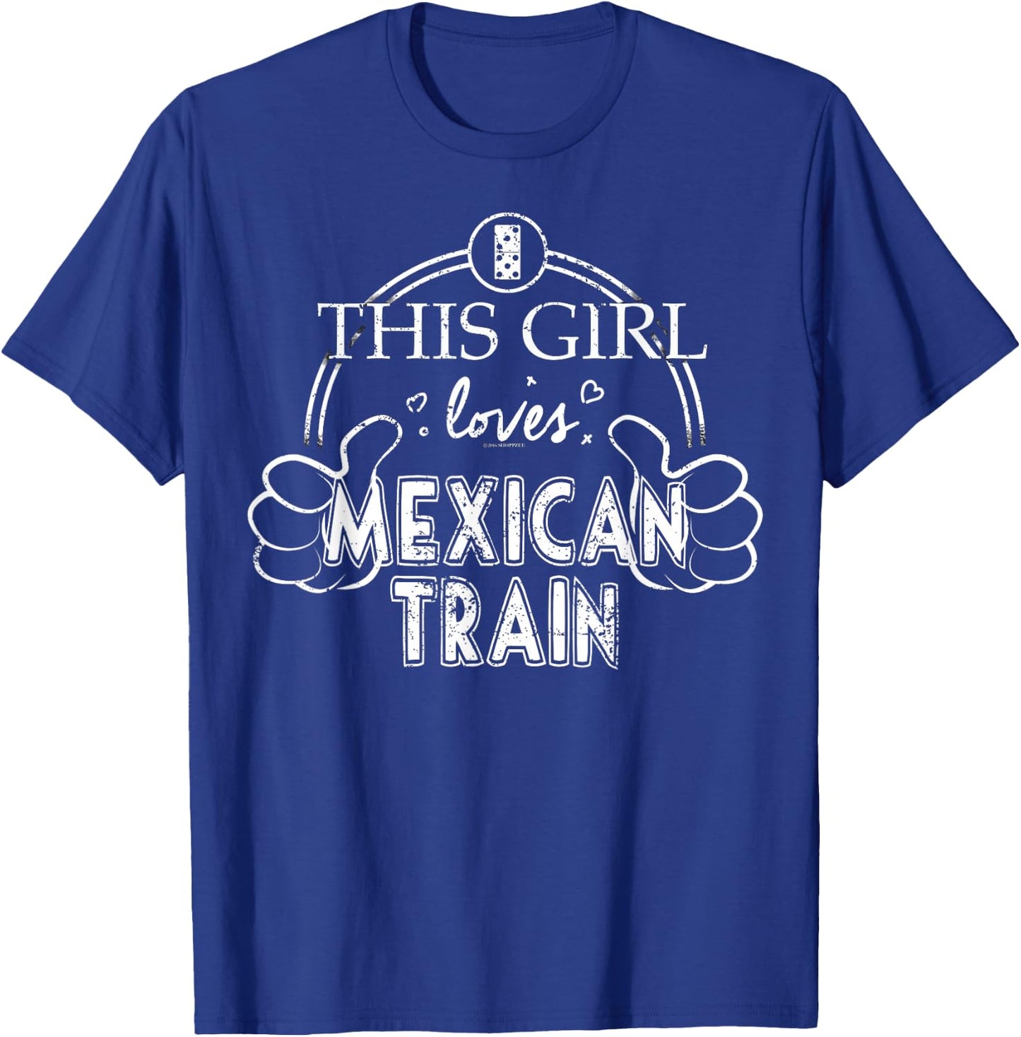 Girl Loves Mexican Train Mexican Dominoes Set Shirt Gift T-Shirt - T-Shirt | Royal