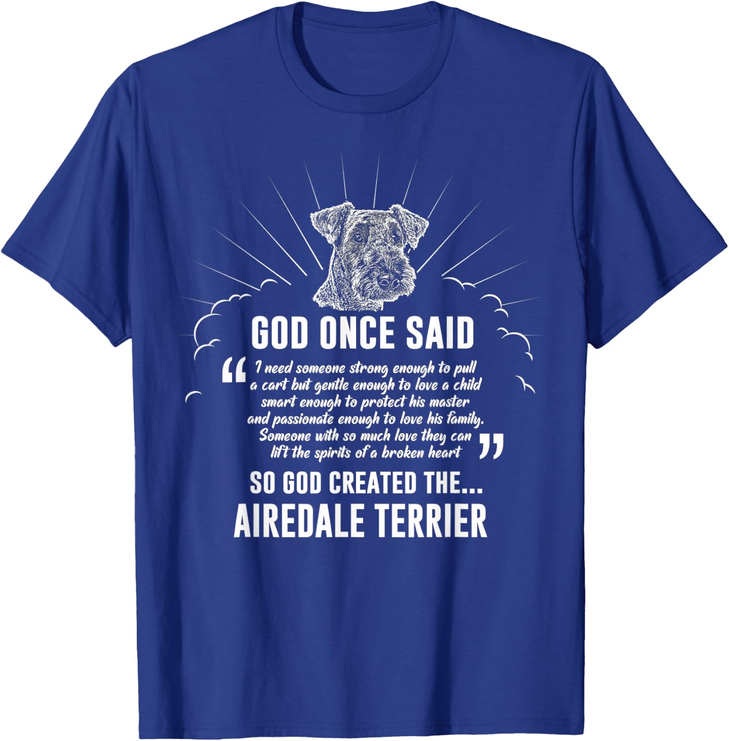 God Once Said Airedale Terrier Dog Gift Women T-Shirt - T-Shirt | Royal