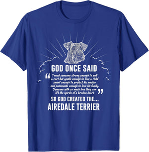 God Once Said Airedale Terrier Dog Gift Women T-Shirt - T-Shirt | Royal