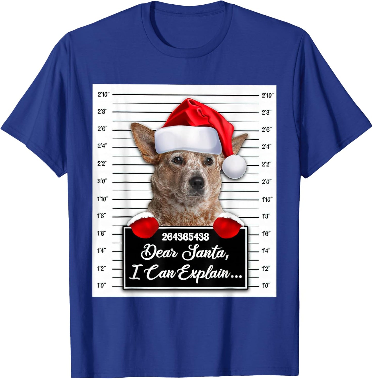 Dear Santa I Can Explain Funny Christmas RED Heeler Xmas T-Shirt - T-Shirt | Royal