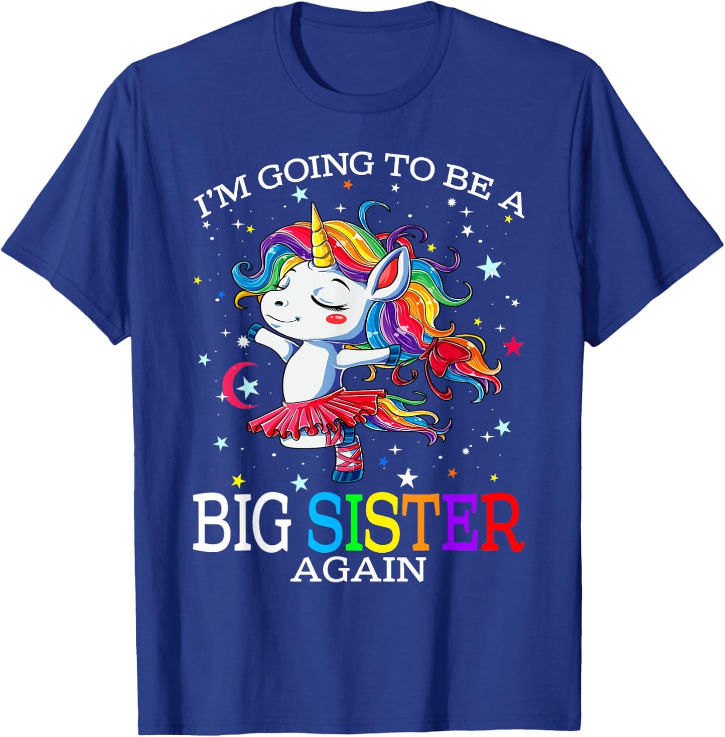 I'm Going To Be A Big Sister Again Unicorn T-Shirt - T-Shirt | Royal