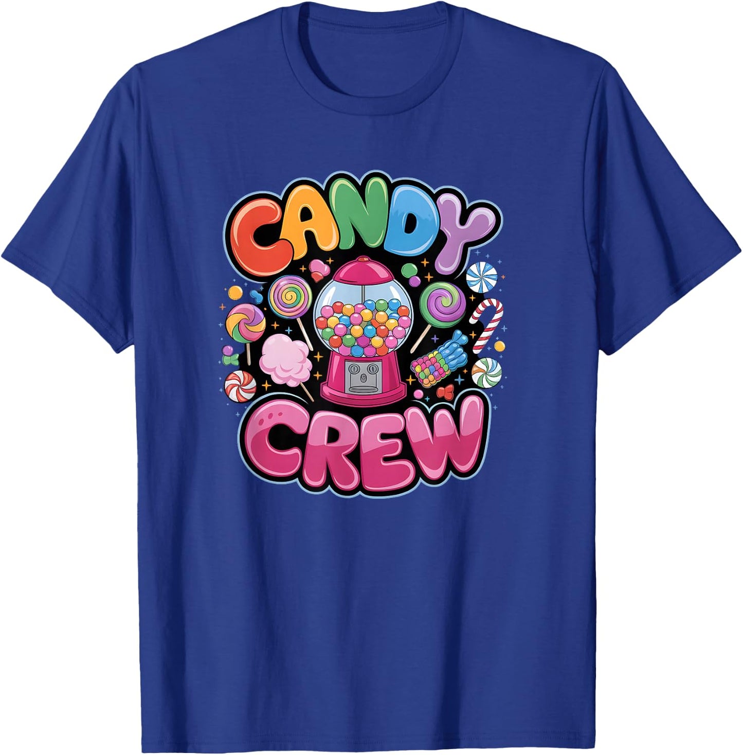Candy Crew Candy Land Decorations Sweetie Candy Squad T-Shirt - T-Shirt | Royal