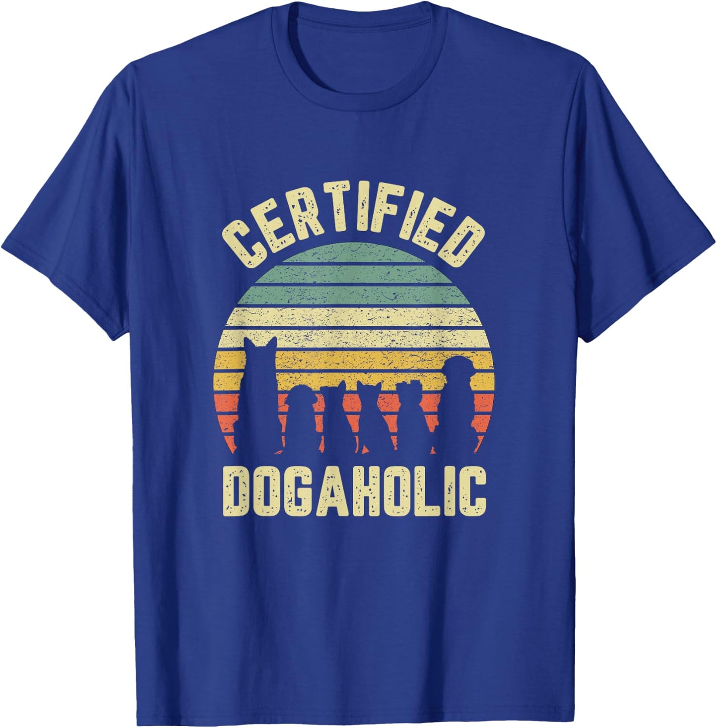 Dogaholic Funny Shirt Gift Dog Lovers Retro T-Shirt - T-Shirt | Royal