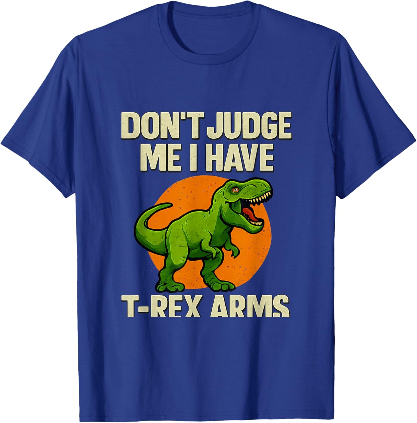 Don't Judge Me I Have T-Rex Arms Dinosaur Block Art T-Shirt - T-Shirt | Royal