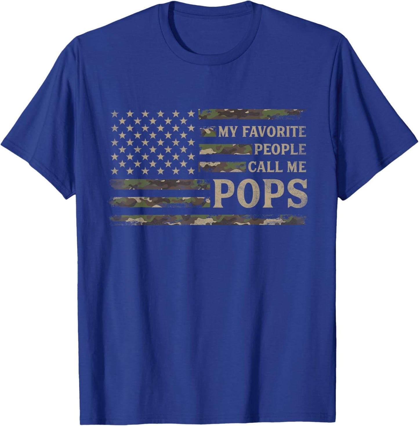 My Favorite People Call Me Pops Father's Day Camo USA Flag T-Shirt - T-Shirt | Royal