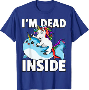 I'm Dead Inside for Narwhal Unicorn Lover T-Shirt - T-Shirt | Royal