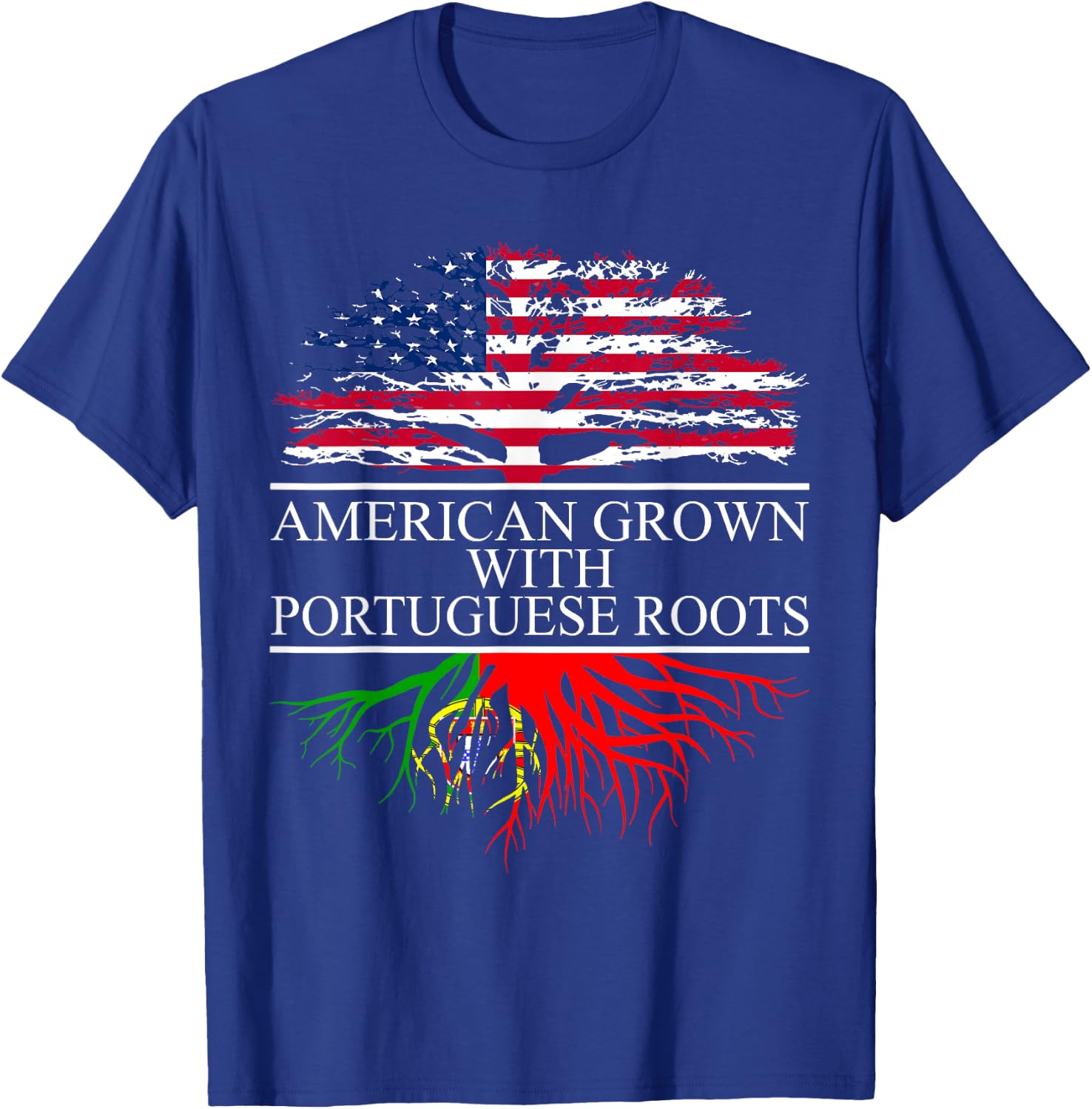 Portuguese Roots, American Grown, Flag of Portugal T-Shirt - T-Shirt | Royal