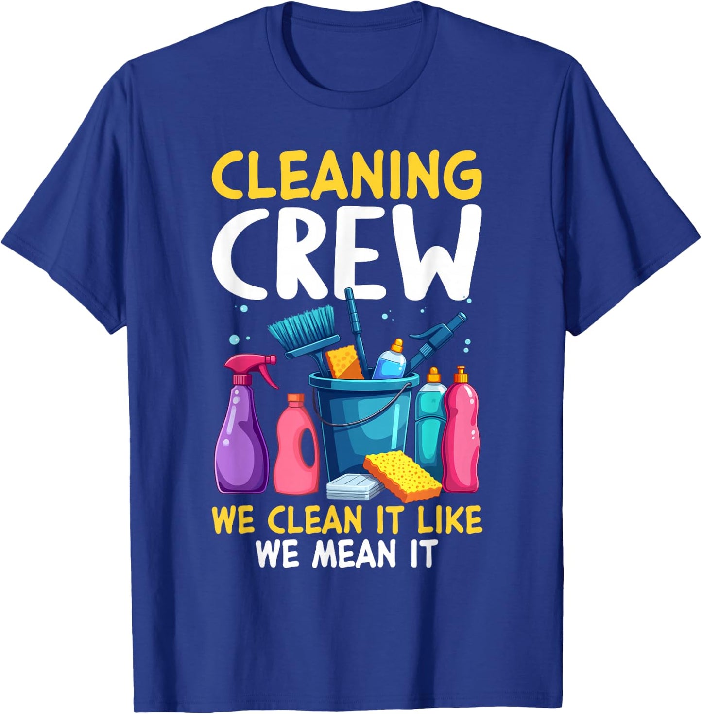 Cleaning Crew Outfit for Housekeepers T-Shirt - T-Shirt | Royal