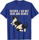Father, I Am But Skin and Bones Vintage Tuxedo Cat T-Shirt - T-Shirt | Royal