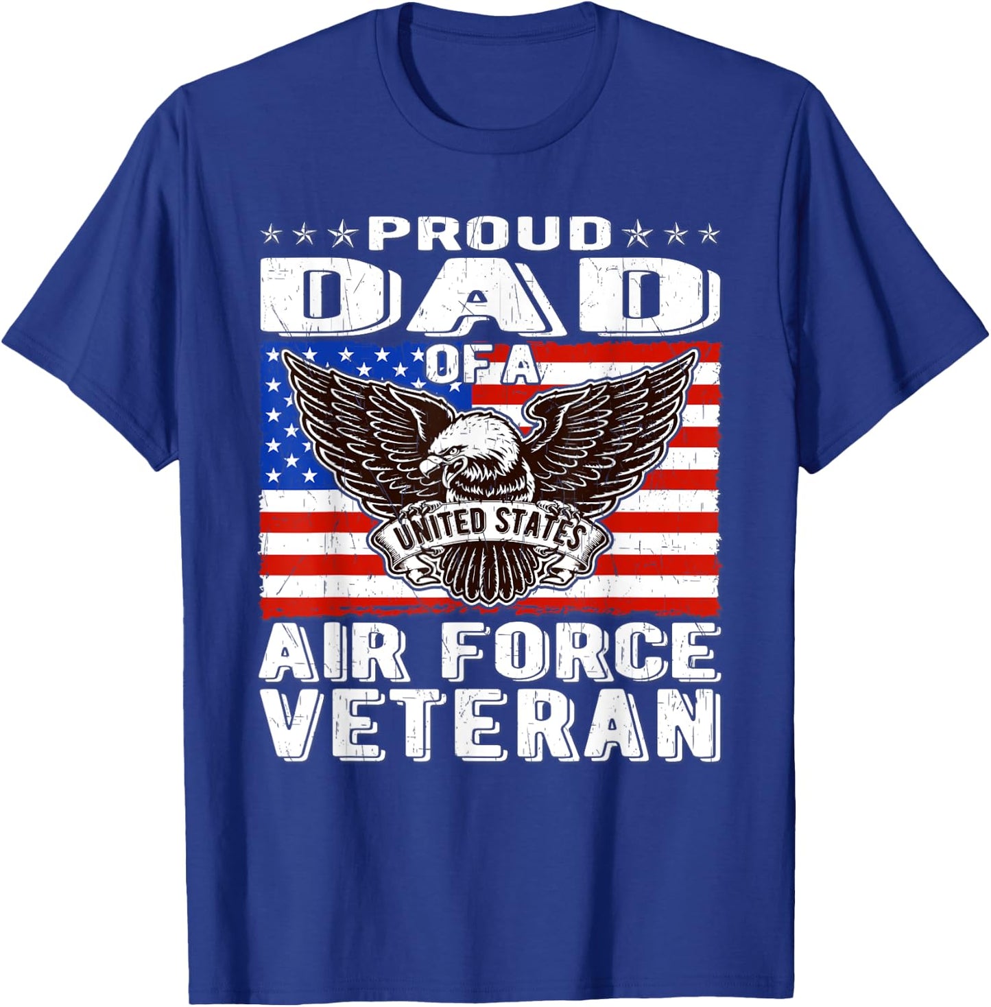 Proud Dad Of US Air Force Veteran Patriotic Military Father Men T-Shirt - T-Shirt | Royal