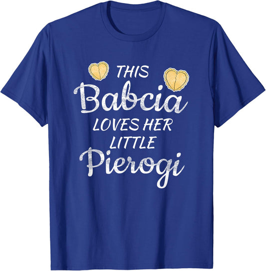 Polish Babcia Grandma loves little Pierogi T-Shirt - T-Shirt | Royal